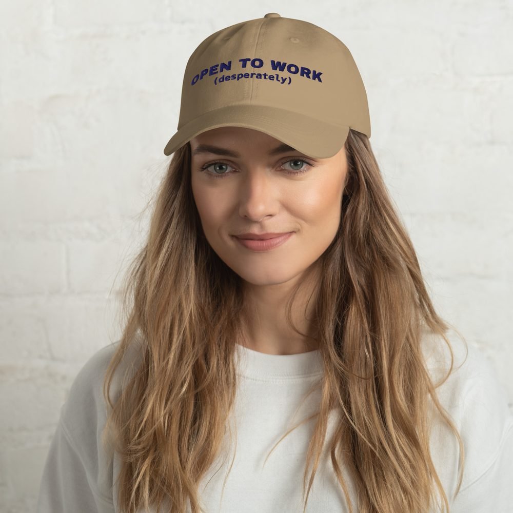 Open To Work (Desperately) Hat in Khaki